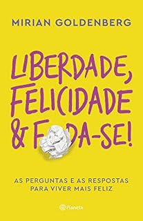 Livro Liberdade, felicidade e foda-se
