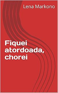 Livro Fiquei atordoada, chorei
