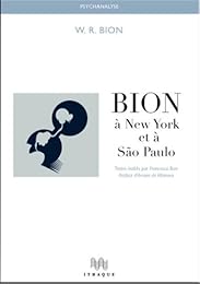 Bion à New-York et à São Paulo
