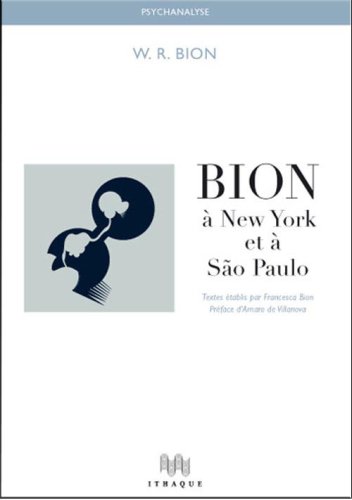 Bion à New-York et à São Paulo
