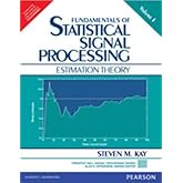 Fundamentals of Statistical Signal Processing, Volume I: Estimation ...