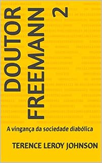 Livro Doutor Freemann 2: A vingança da sociedade diabólica