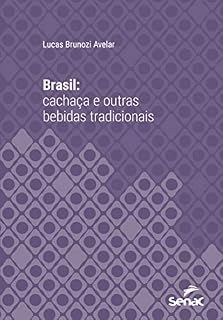 Livro Brasil: cachaça e outras bebidas tradicionais (Série Universitária)
