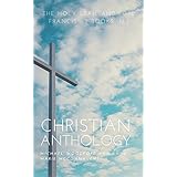 CHRISTIAN ANTHOLOGY: The Holy Grail and Pope Francis - 2 Books in 1