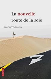 La  nouvelle route de la soie