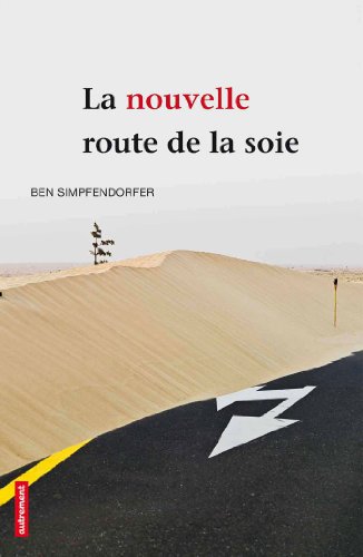 La  nouvelle route de la soie