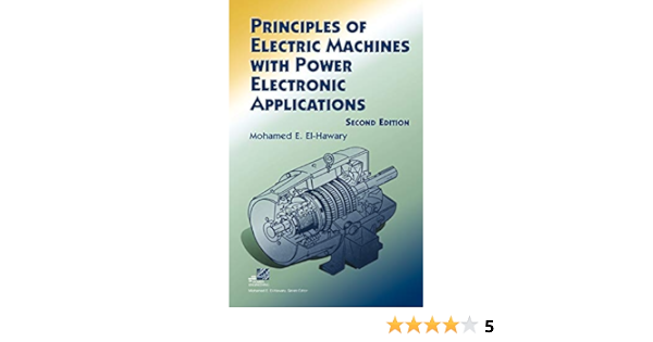 Principles Of Electric Machines With Power Electronic Applications Principles Of Electric Machines With Power Electronic Applications