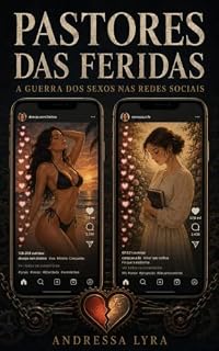 Livro Pastores das Feridas : A guerra dos sexos nas redes sociais