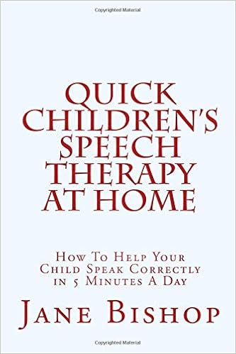 Quick Children S Speech Therapy At Home How To Help Your Child Speak Correctly In 5 Minutes A Day Bishop Jane 9781448650200 Amazon Com Books