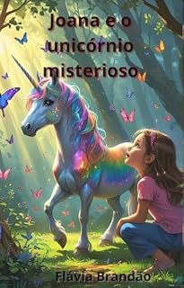 Livro Joana e o Unicórnio misterioso: Historinhas para a hora de dormir