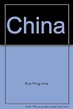 Front cover for the book China by Kuo Ping-chia
