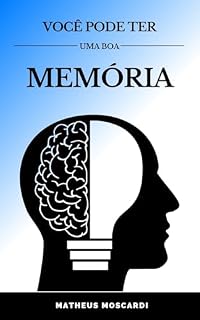 Livro VOCÊ PODE TER UMA BOA MEMÓRIA
