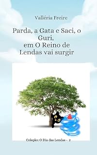 Livro Parda, a Gata e Saci, o Guri em O reino das lendas vai surgir
