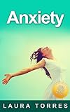 Image de Anxiety: (FREE BONUS AUDIO INCLUDED) mood disorders, fear, worry, self esteem
