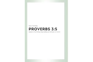 How Proverbs 3:5–6 Speaks to Overthinking: Responsibility and the Illusion of Control