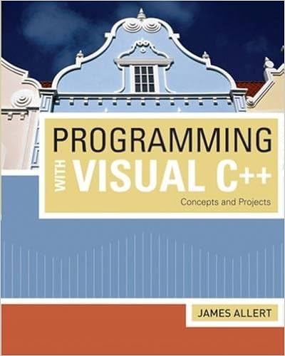 Programming With Visual C++: Concepts And Projects (Introduction To Programming) (9781423901860)