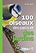 100 oiseaux des parcs et des jardins (French Edition) by
