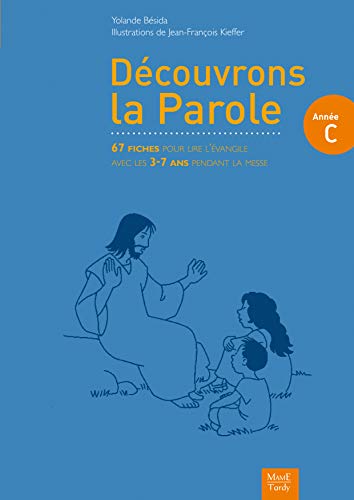 Découvrons la Parole Année C by Yolande Besida