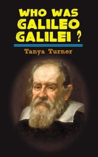 Who Was Galileo Galilei?: Galileo Galilei Biography for Kids