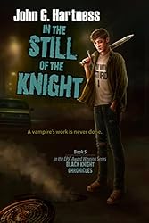 In the Still of the Knight (The Black Knight Chronicles)