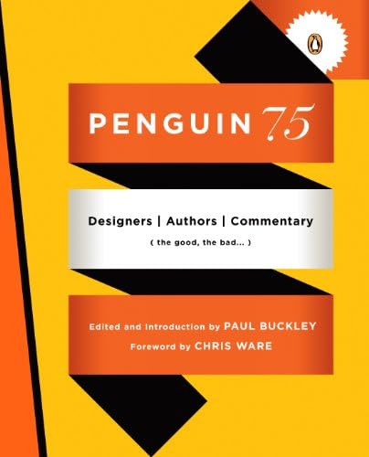 Penguin By Design: A Cover Story 1935 To 2005: Baines, Phil