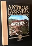 Fazendas : As Grandes Casas Rurais Do Brasil (In Portugese) by 