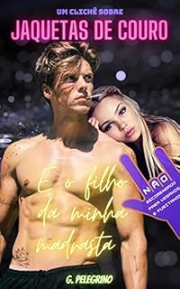 Livro Um Clichê Sobre Jaquetas de Couro: E o Filho da Minha Madrasta