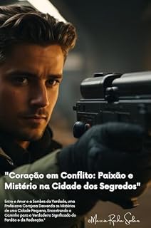 Livro "Coração em Conflito: Paixão e Mistério na Cidade dos Segredos"