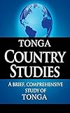 TONGA Country Studies: A brief, comprehensive study of Tonga