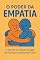 Livro O Poder da Empatia : Como Transformar Relações, Vidas e a Sociedade Através da Compreensão (Desperte Seu Potencial – Prosperidade, Sucesso e Transformação Pessoal Livro 38)