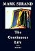 The Continuous Life,: Poems