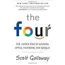 The Four: The Hidden DNA of Amazon, Apple, Facebook, and Google
