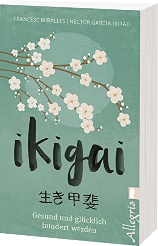 Ikigai: Gesund und glücklich hundert werden | Mit praktischen Übungen mehr vom Leben haben ̶ Der Lifestyle-Trend aus… - Image 4