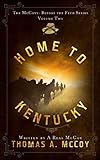 Home To Kentucky: A Western Novel (The McCoys: Before The Feud) by Thomas Allan McCoy