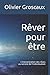 Rêver pour être: L'interprétation des rêves au service de l'individuation (French Edition) by