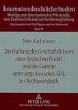 Die Haftung des Geschäftsführers einer deutschen GmbH und des Gerente einer argentinischen SRL im Rechtsvergleich, Kuchmann, Sven, 3631582501