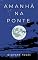 Livro Amanhã na Ponte