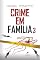 Livro Crime em Família 3: O Veredito