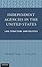 Independent Agencies in the United States: Law, Structure, and Politics