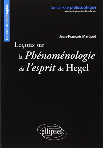 Leçons sur la Phénomenologie de l'Esprit de Hegel by Jean-François Marquet
