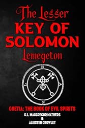 The Lesser Key of Solomon Illustrated, Or