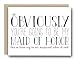 Funny Maid Of Honor Card - Obviously you're going to be Maid of Honor (But At Least Try To Act Surprised When I ask)