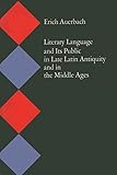 Literary Language and Its Public in Late Latin Antiquity and in the Middle Ages (Bollingen Series (General))