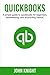 Quickbooks: A simple guide to Quickbooks for beginners, bookkeeping, and accounting basics