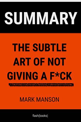 Summary and Analysis: The Subtle Art of Not Giving a F*ck by Mark Manson