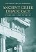 Ancient Greek Democracy: Readings and Sources (Interpreting Ancient History) by Eric W. Robinson