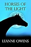 Horses Of The Light (The Outback Riders) by Leanne Owens