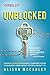 Unblocked: How Blockchains Will Change Your Business (and What to Do About It) by Alison McCauley