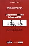 Image de L'aide humaine à l'école : Le livre des AESH