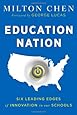Education Nation: Six Leading Edges of Innovation in our Schools